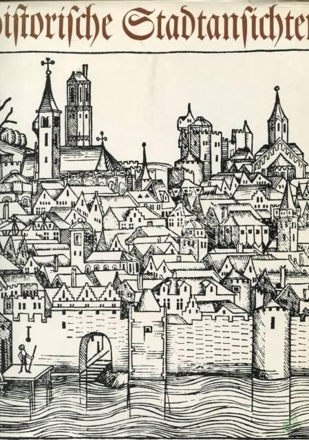 Artikelbild 1 des Artikels “Historische Stadtansichten : entwicklungsgeschichtliche und quellenkundliche Momente / Frank-Dietrich Jacob “