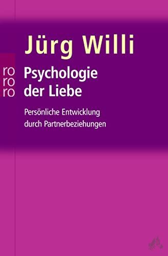 Artikelbild 1 des Artikels “Psychologie der Liebe : persönliche Entwicklung durch Partnerbeziehungen / Jürg Willi “