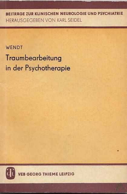 Artikelbild 1 des Artikels “Traumbearbeitung in der Psychotherapie / hrsg. von Harro Wendt. Unter Mitarb. von 6 Fachwiss. “
