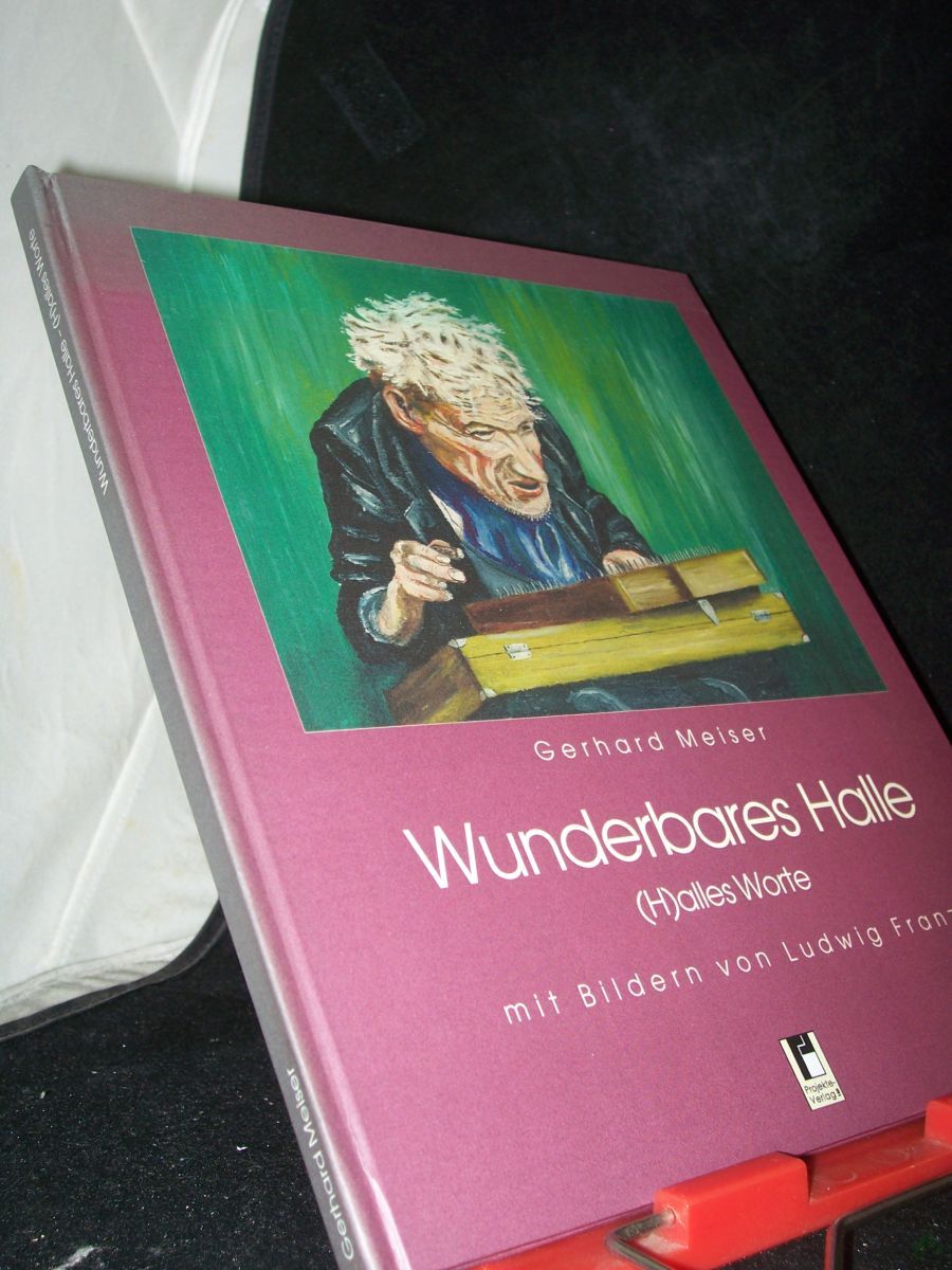 Artikelbild 1 des Artikels “Wunderbares Halle Teil: (H)alles Worte / Ulrike Bock... “