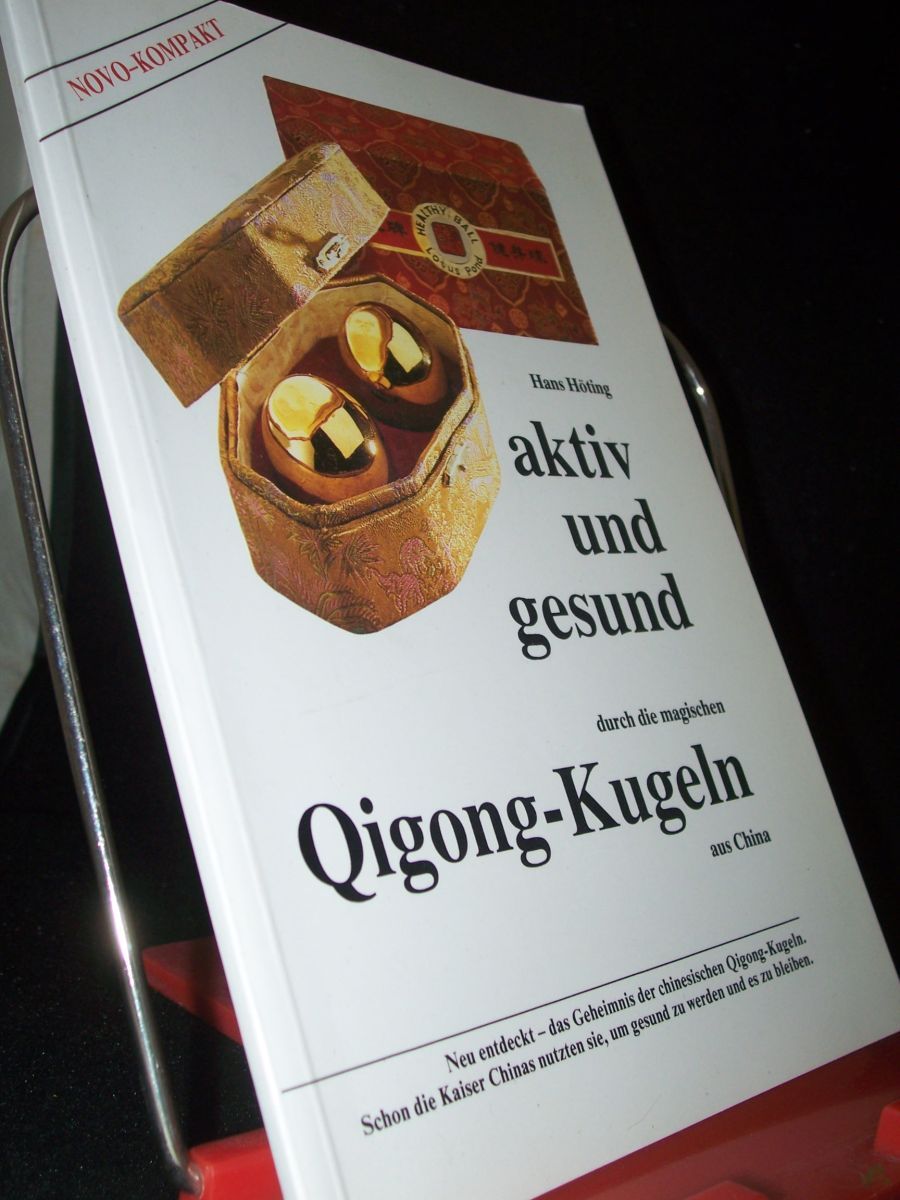 Artikelbild 1 des Artikels “Aktiv und gesund durch die magischen Qigong-Kugeln aus China / Hans Höting “