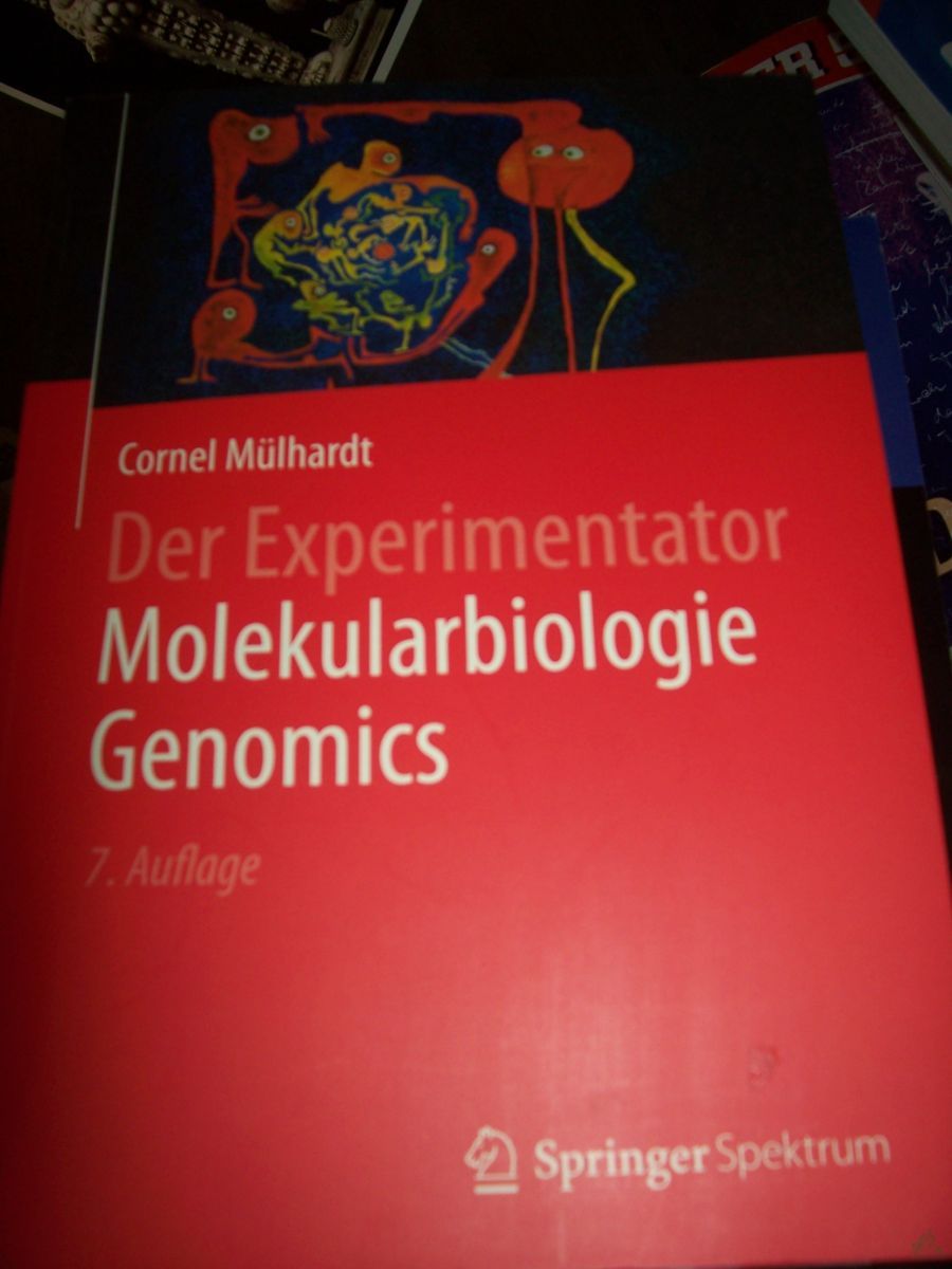 Product image 1 of the product “Der Experimentator: Molekularbiologie, Genomics / Cornel Mülhardt ”
