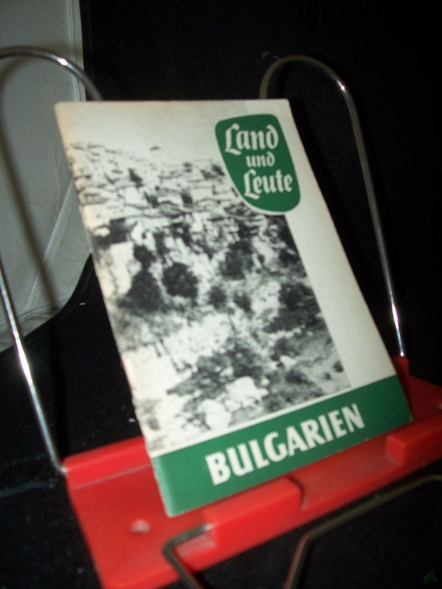 Artikelbild 1 des Artikels “Land und Leute Teil: Bulgarien / Käthe Muskewitz “