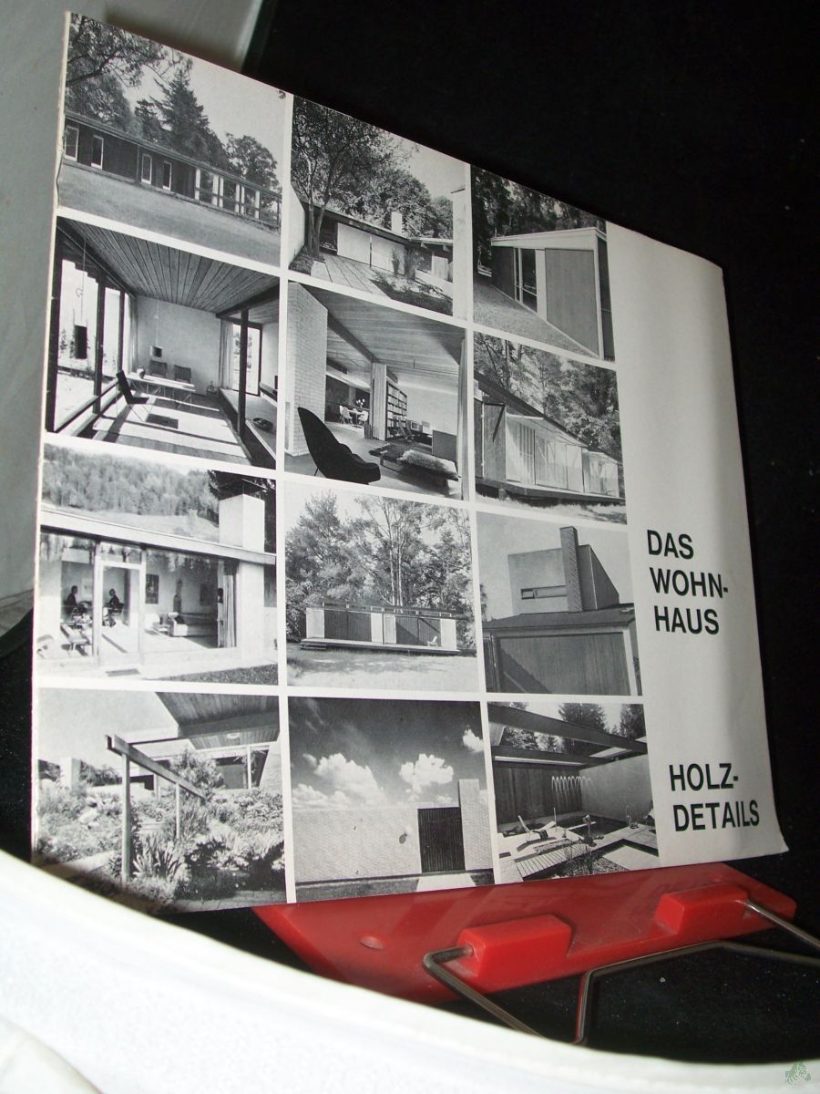 Product image 1 of the product “[Schriftenreihe] Teil: B 1., Das Wohnhaus : Holzdetails / [Dieter Hoor] ”
