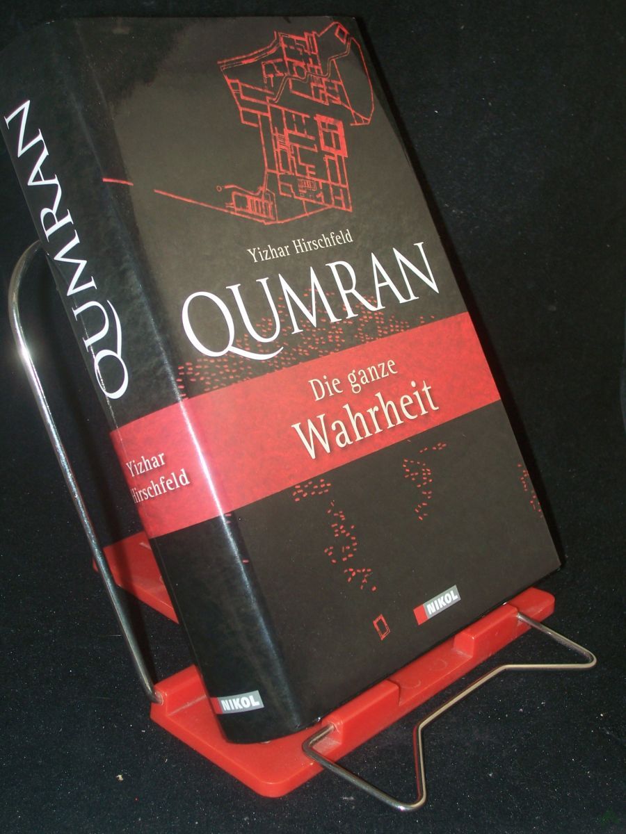 Product image 1 of the product “Qumran : die ganze Wahrheit / Yizhar Hirschfeld. Aus dem Engl. übers. von Karl H. Nicolai. Dt. Bearb. von Jürgen Zangenberg ”