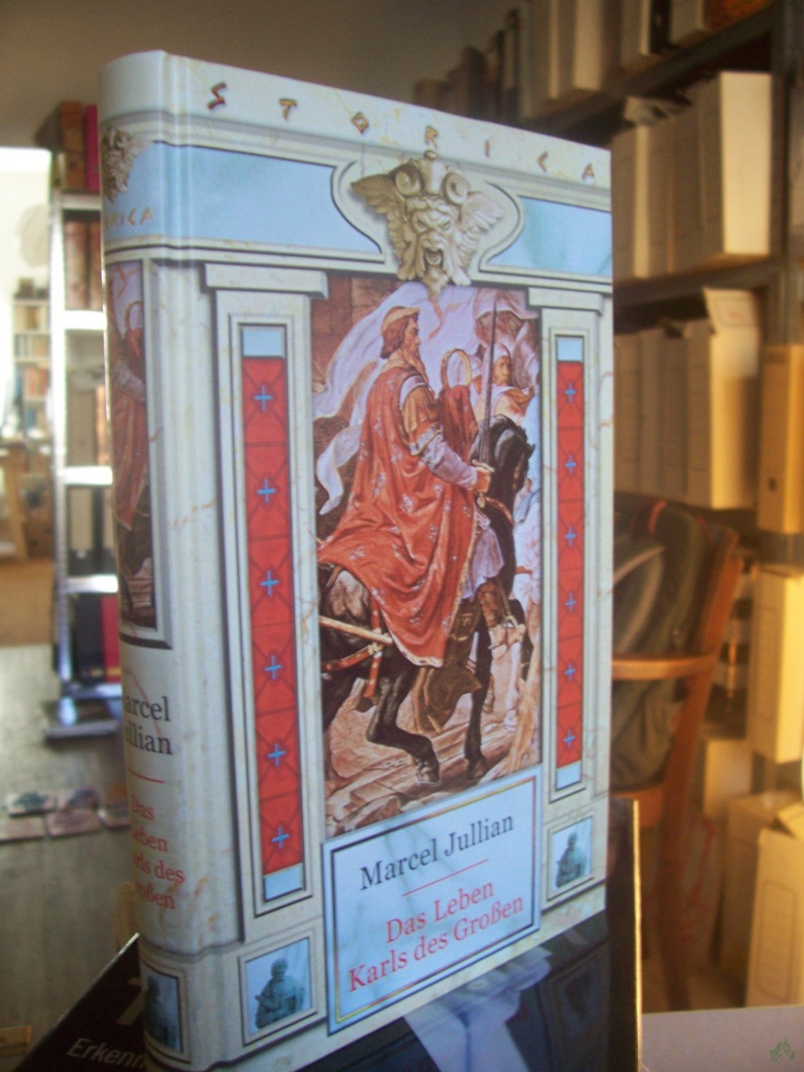 Artikelbild 1 des Artikels “Das Leben Karls des Großen : Roman / Marcel Jullian “
