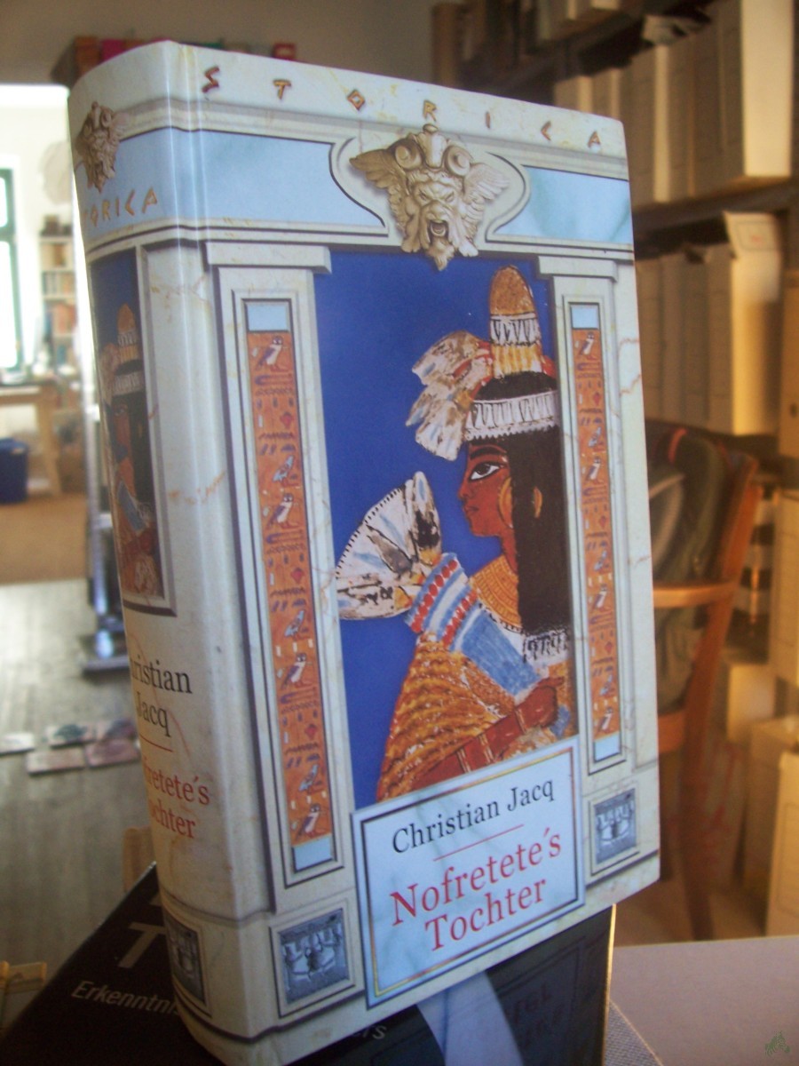 Product image 1 of the product “Nofretete's Tochter : Roman / Christian Jacq ”