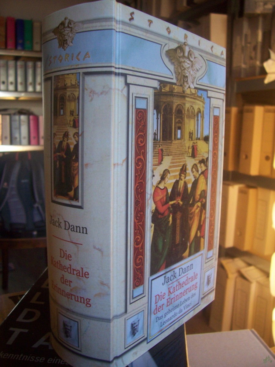 Artikelbild 1 des Artikels “Die Kathedrale der Erinnerung : das geheime Leben des Leonardo da Vinci ; Roman / Jack Dann. Aus dem Amerikan. von Rainer Schmidt “