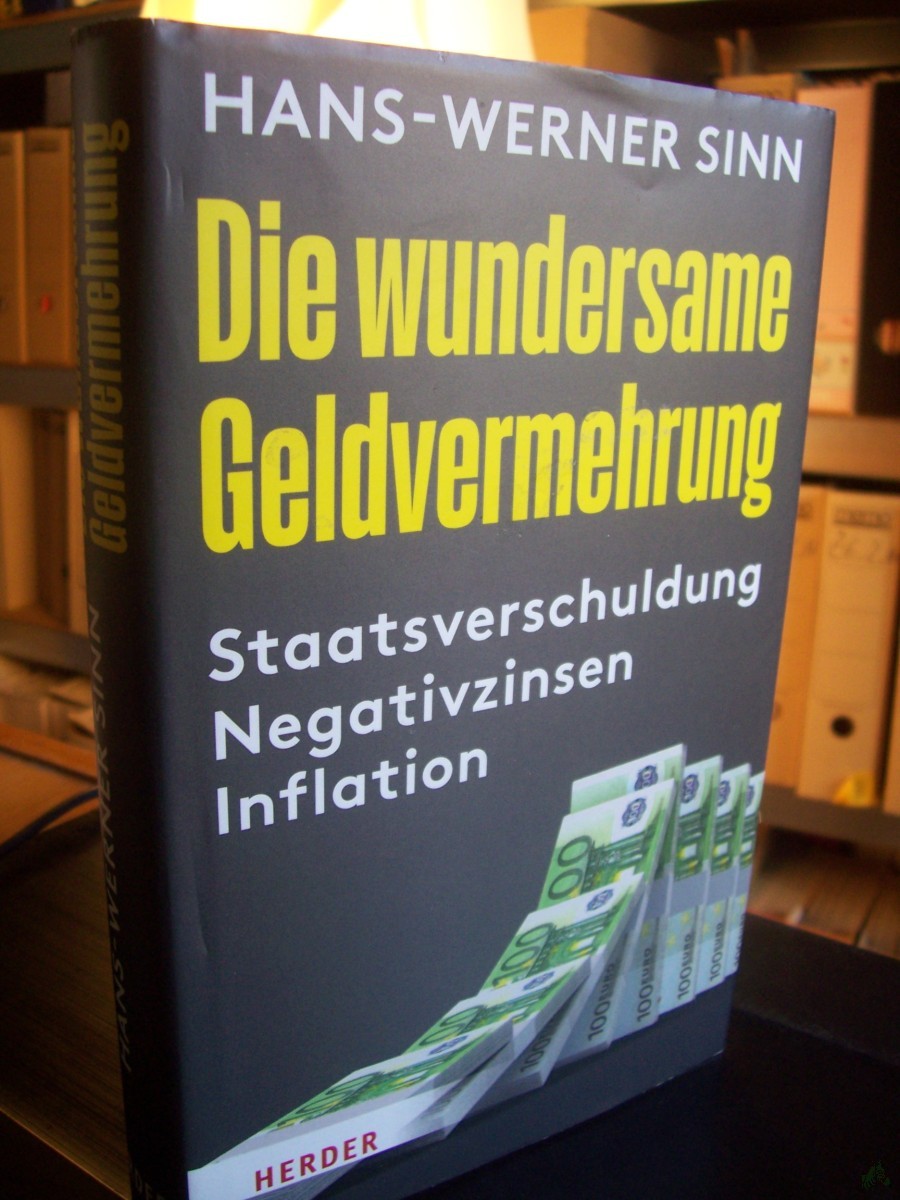 Product image 1 of the product “Die wundersame Geldvermehrung : Staatsverschuldung, Negativzinsen, Inflation / Hans-Werner Sinn ”
