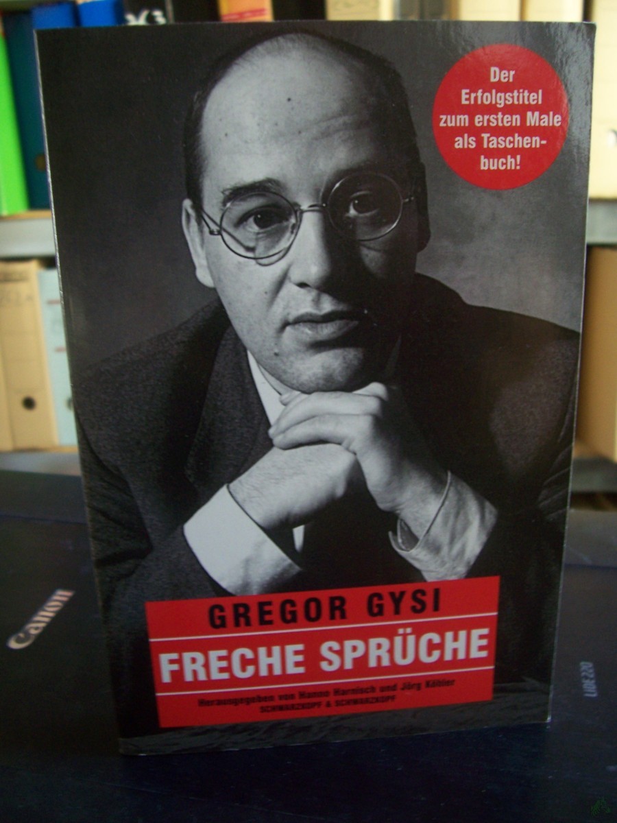Artikelbild 1 des Artikels “Freche Sprüche / Gregor Gysi. Hrsg. von Jörg Köhler und Hanno Harnisch “