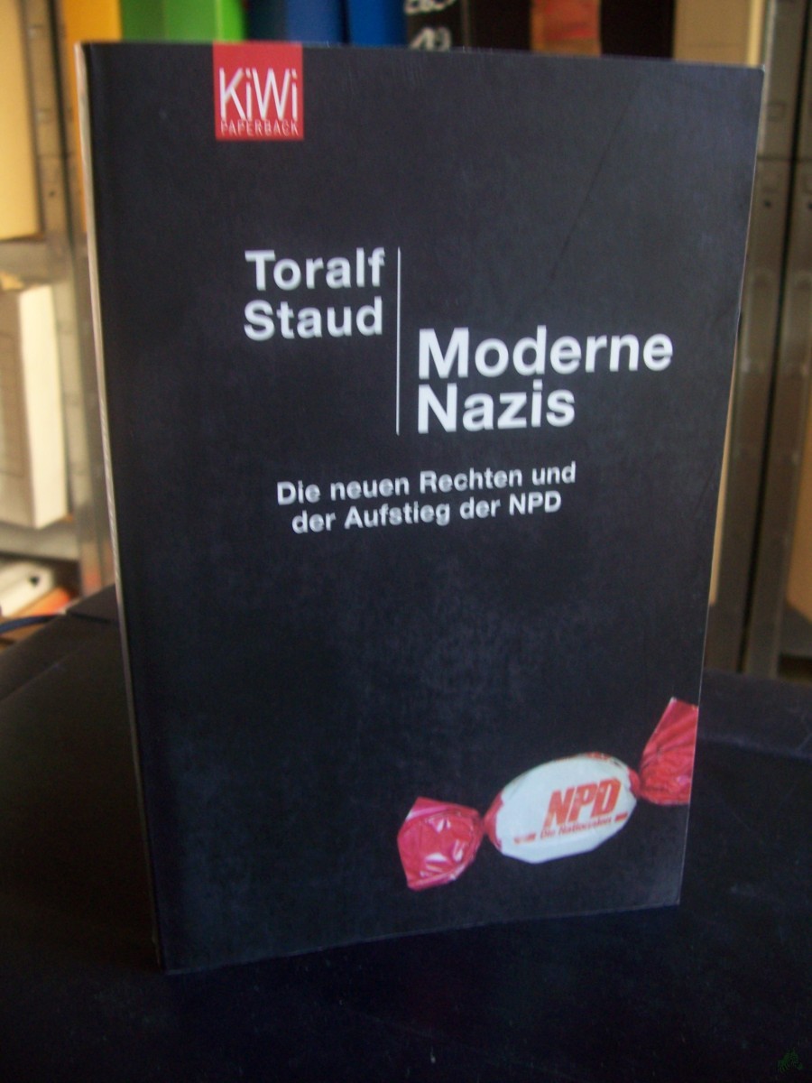 Artikelbild 1 des Artikels “Moderne Nazis : die neuen Rechten und der Aufstieg der NPD / Toralf Staud “
