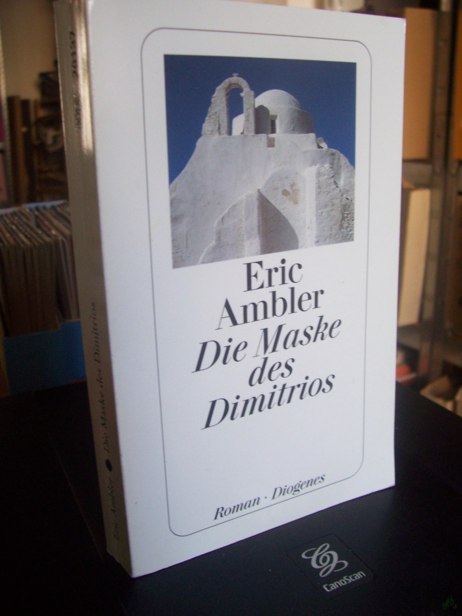 Artikelbild 1 des Artikels “Die Maske des Dimitrios : Roman / Eric Ambler. Aus dem Engl. von Matthias Fienbork “