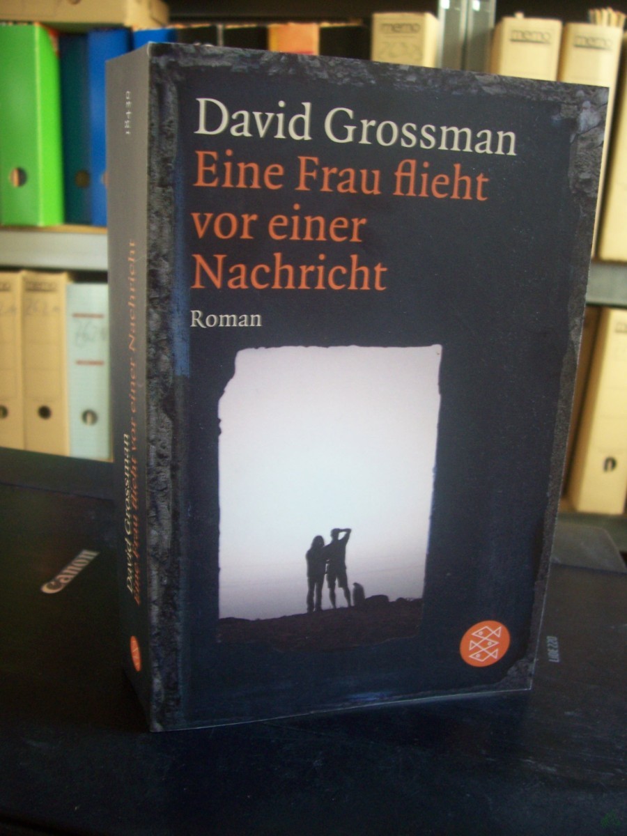 Artikelbild 1 des Artikels “Eine Frau flieht vor einer Nachricht : Roman / David Grossman. Aus dem Hebr. von Anne Birkenhauer “