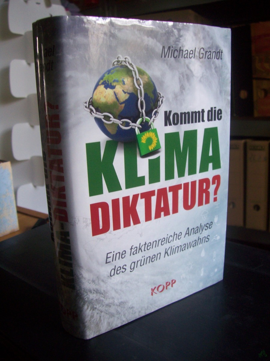 Artikelbild 1 des Artikels “Kommt die Klima-Diktatur? - Eine faktenreiche Analyse des grünen Klimawahns “