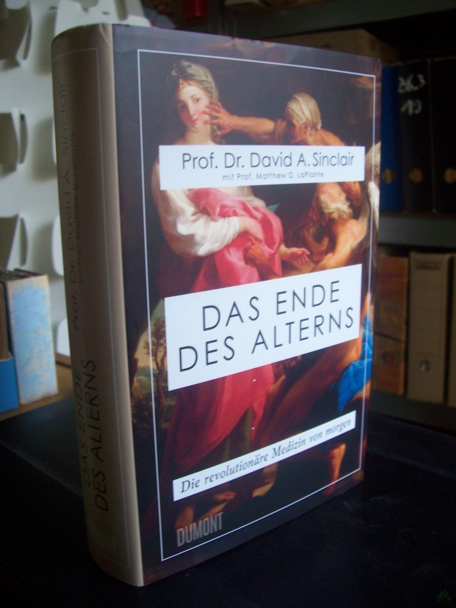 Artikelbild 1 des Artikels “Das Ende des Alterns : die revolutionäre Medizin von morgen / Prof. Dr. David A. Sinclair mit Prof. Matthew D. LaPlante ; aus dem Englischen von Dr. Sebastian Vogel “