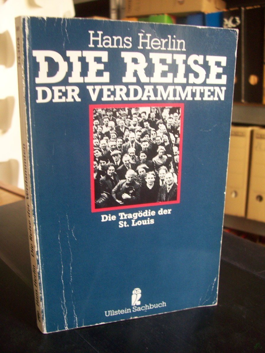 Artikelbild 1 des Artikels “Die Reise der Verdammten : d. Tragödie d. St. Louis / Hans Herlin “