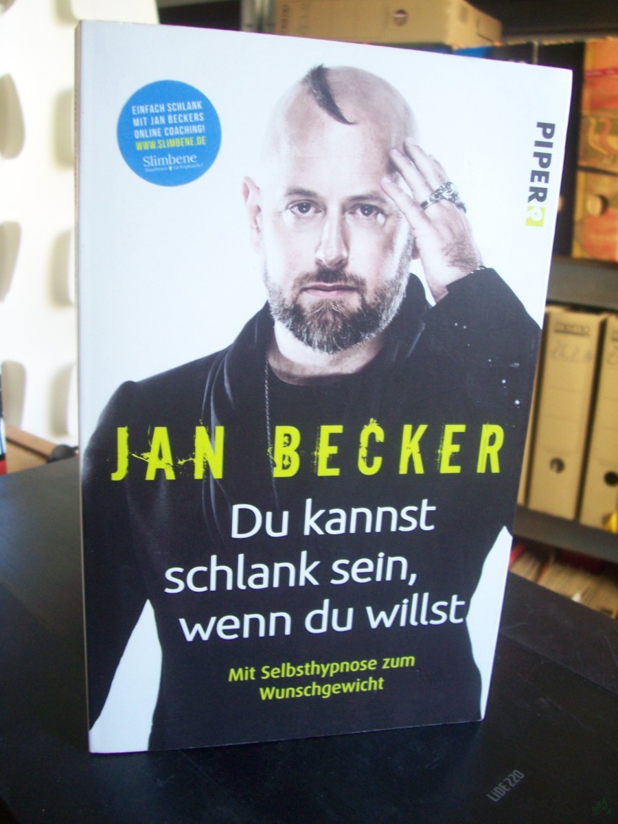 Artikelbild 1 des Artikels “Du kannst schlank sein, wenn du willst : mit Selbsthypnose zum Wunschgewicht / Jan Becker mit Christiane Stella Bongertz “
