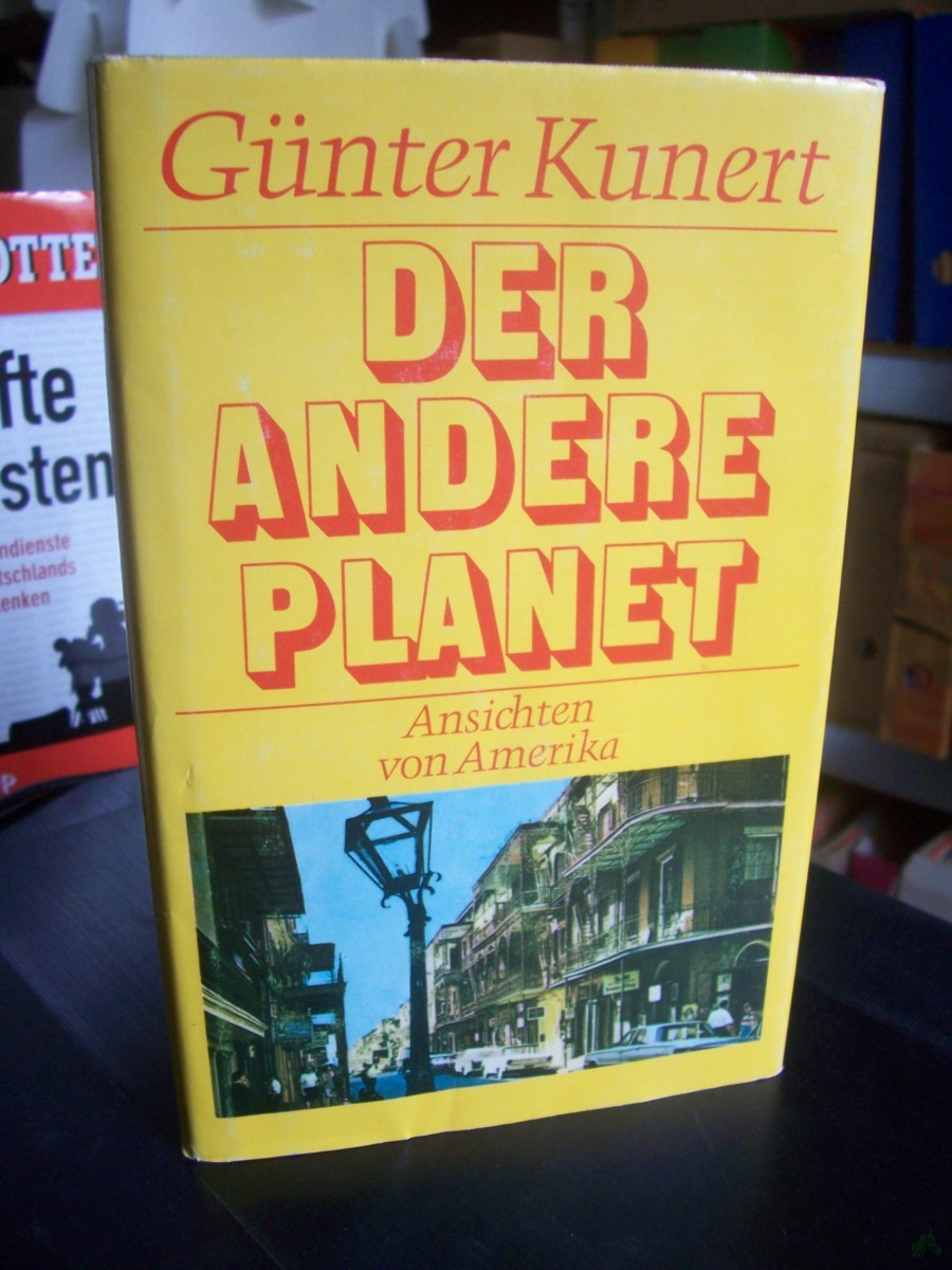 Artikelbild 1 des Artikels “Der andere Planet : Ansichten von Amerika / Günter Kunert “