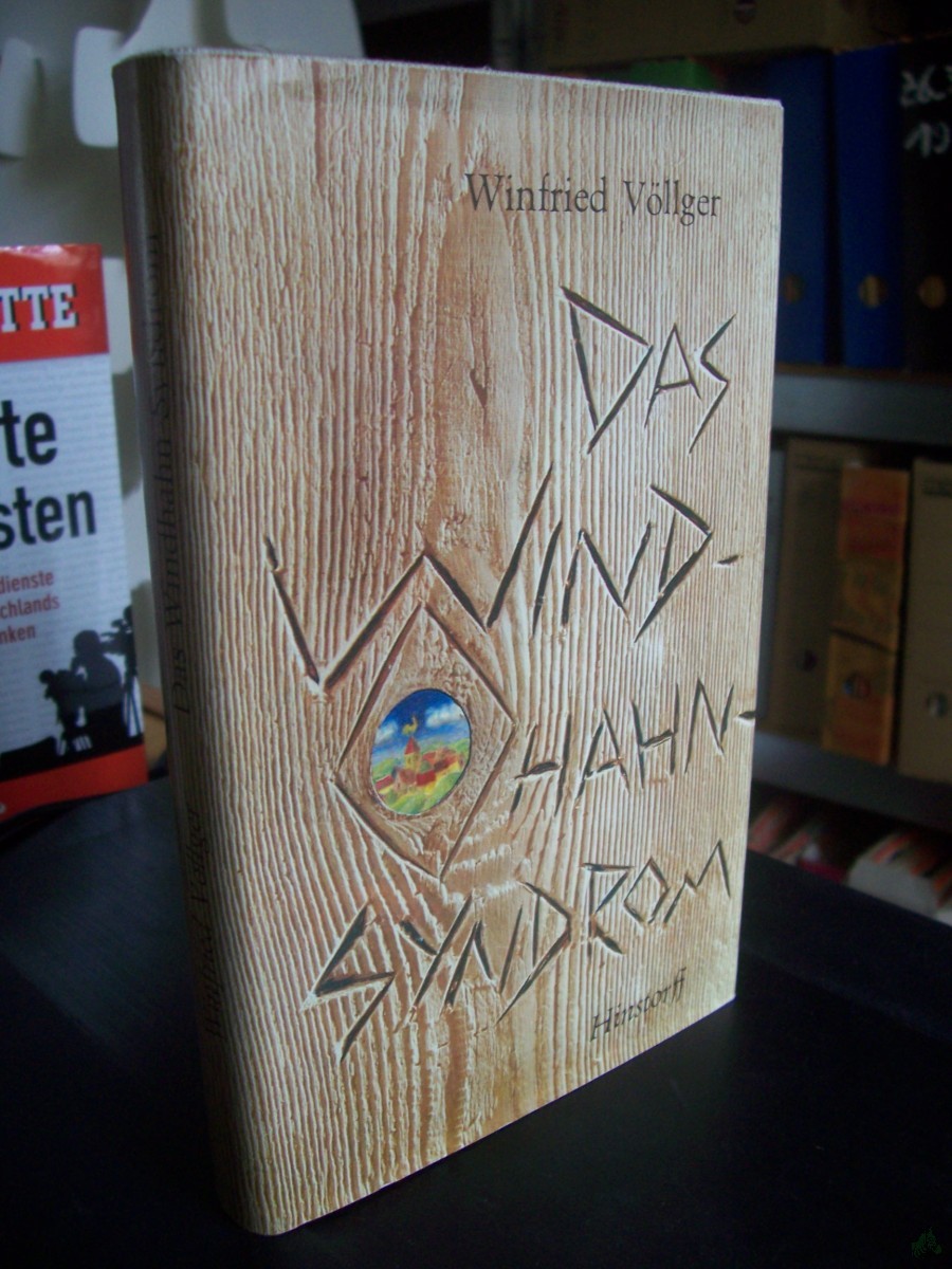 Product image 1 of the product “Das Windhahn-Syndrom : Roman / Winfried Völlger ”