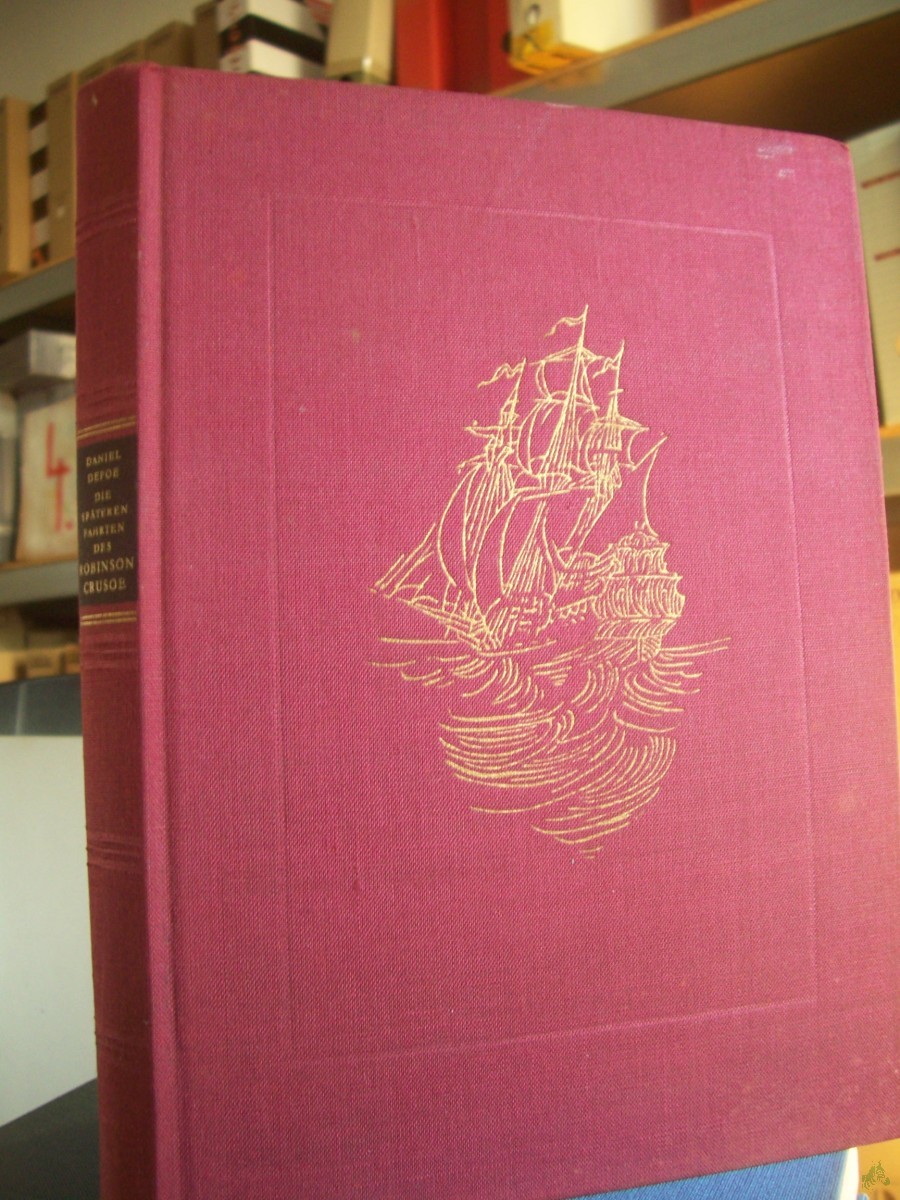 Artikelbild 1 des Artikels “Die späteren Fahrten des Robinson Crusoe zu seiner Insel und rund um die Welt / Daniel Defoe. [Nachw. von Waltraud Fischer u. Robert Weimann. Ill. von Gerhard Gossmann] “