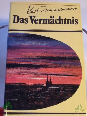 Product image 1 of the product “Das Vermächtnis / Kurt Zimmermann ”