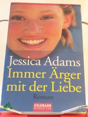Artikelbild 1 des Artikels “Immer Ärger mit der Liebe : Roman / Jessica Adams. Aus dem Engl. von Antje Althans “
