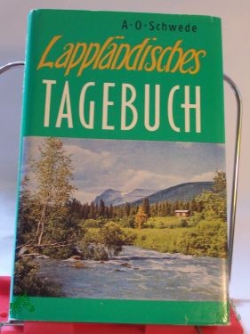 Product image 1 of the product “Lappländisches Tagebuch / Alfred Otto Schwede ”