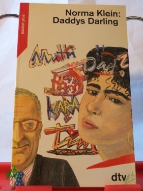 Product image 1 of the product “Daddys Darling / Norma Klein. Aus dem Amerikan. von David Chotjewitz ”