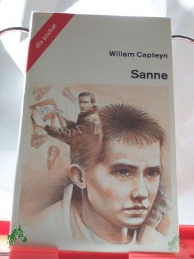 Product image 1 of the product “Sanne / Willem Capteyn. Aus d. Niederländ. von Jutta und Theodor A. Knust ”