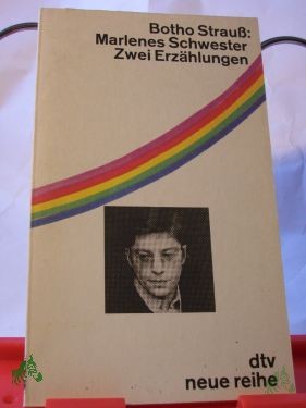 Product image 1 of the product “Marlenes Schwester : 2 Erzählungen / Botho Strauss ”