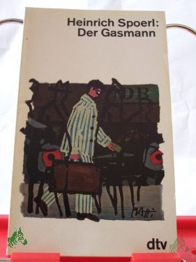 Product image 1 of the product “Der Gasmann : e. heiterer Roman / Heinrich Spoerl ”