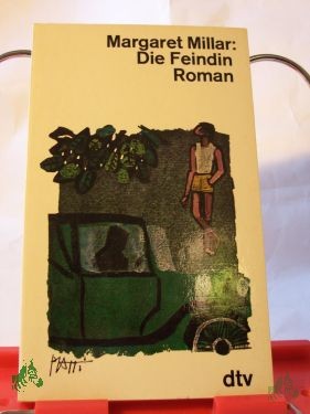 Product image 1 of the product “Die Feindin : Roman / Margaret Millar. Aus d. Engl. übers. von Elizabeth Gilbert ”