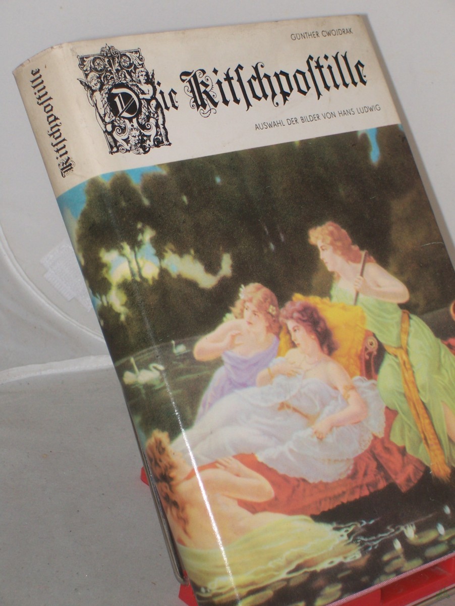 Product image 1 of the product “Die Kitschpostille / hrsg. von Günther Cwojdrak. Ausw. d. Bilder von Hans Ludwig ”