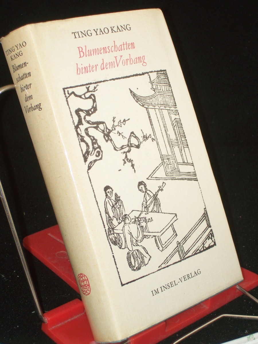 Artikelbild 1 des Artikels “Blumenschatten hinter dem Vorhang / Ting Yao Kang. Aus d. Chines. übertr. von Franz Kuhn “