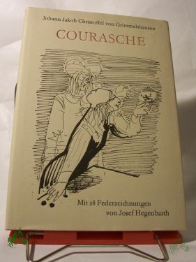 Artikelbild 1 des Artikels “Courasche / Johann Jakob Christoffel von Grimmelshausen. Mit 28 Federzeichn. von Josef Hegenbarth. Hrsg. von Hans Marquardt “