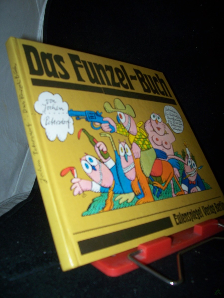 Artikelbild 1 des Artikels “Das Funzel-Buch : Materialien zur kulturellen Umrahmung von Feier- u. Dämmerstunden / Jochen Petersdorf. Zeichn.: Manfred Bofinger “