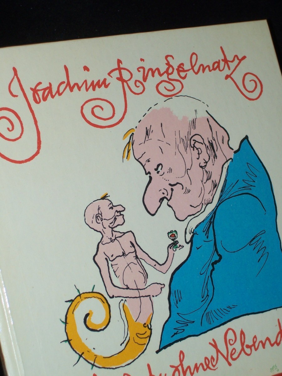 Product image 1 of the product “Nie bist du ohne Nebendir / Joachim Ringelnatz. Ausgew. von Lothar Kusche. Illustrationen von Werner Klemke ”
