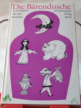 Artikelbild 1 des Artikels “Die Bärendusche : 45 Geschichten aus d. 