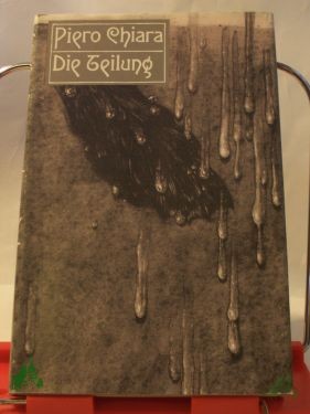 Artikelbild 1 des Artikels “Die Teilung : Roman / Piero Chiara. Aus d. Ital. von Gerlinde Schielicke “