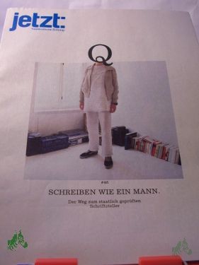 Artikelbild 1 des Artikels “Nr. 46, Schreiben wie ein Mann, Der Weg zum staatlich geprüftem Schriftsteller “