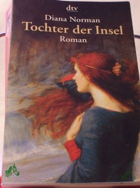 Artikelbild 1 des Artikels “Tochter der Insel : Roman / Diana Norman. Dt. von Elfriede Fuchs “