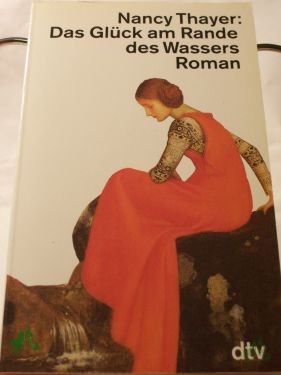 Artikelbild 1 des Artikels “Das Glück am Rande des Wassers : Roman / Nancy Thayer. Dt. von Gesine Strempel “