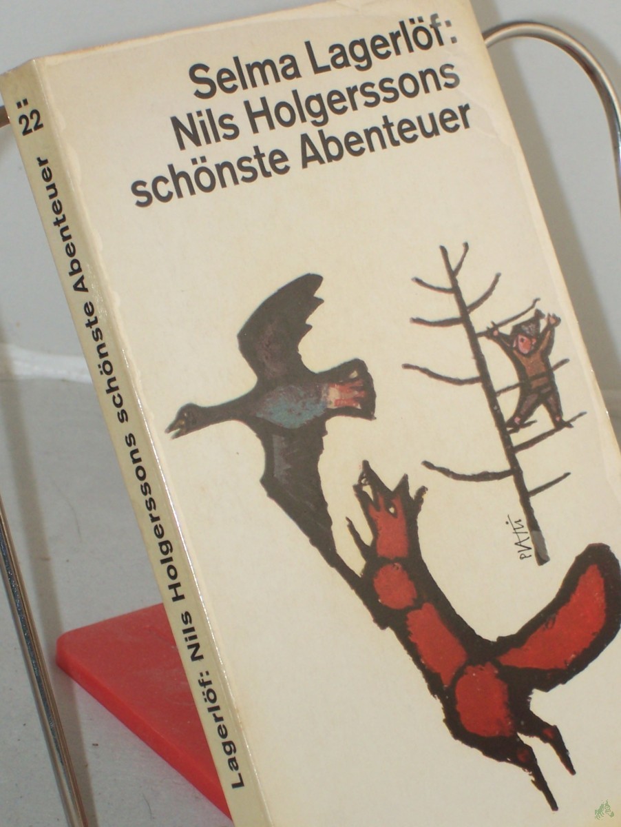 Product image 1 of the product “Nils Holgerssons schönste Abenteuer mit den Wildgänsen / Selma Lagerlöf. Einzig berecht. Übers. aus d. Schwed. von Pauline Klaiber ”