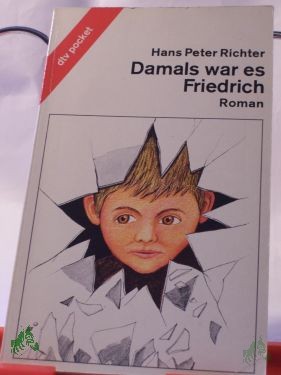 Product image 1 of the product “Damals war es Friedrich / Hans Peter Richter ”