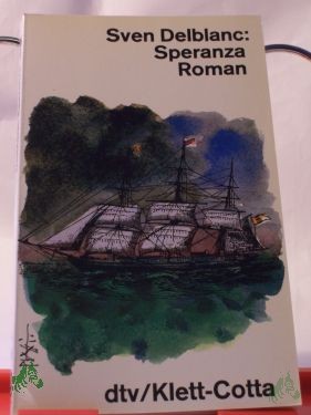 Artikelbild 1 des Artikels “Speranza : e. zeitgenöss. Roman / Sven Delblanc. Dt. von Hans-Joachim Maass “