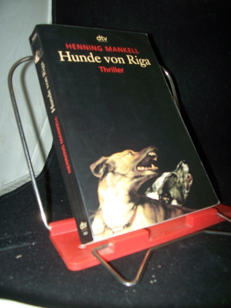 Product image 1 of the product “Hunde von Riga : Thriller / Henning Mankell. Dt. von Barbara Sirges und Paul Berf ”