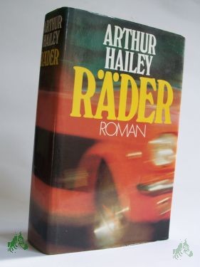 Artikelbild 1 des Artikels “Räder : Roman / Arthur Hailey. Aus d. Amerikan. von Erwin Duncke “