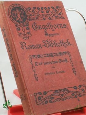 Artikelbild 1 des Artikels “Der unreine Geist : Roman / Semene Zemlak. Autor. Übers. aus d. Franz v. E. B. Hayem-Russell “