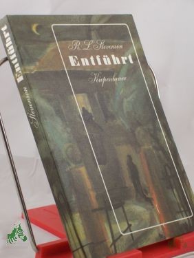Product image 1 of the product “Entführt oder die Abenteuer David Balfours / Robert Louis Stevenson. Übertr. von Eva Schumann. Nachw. von Günther Klotz ”