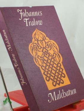 Product image 1 of the product “Malchatun : Roman / Johannes Tralow ”